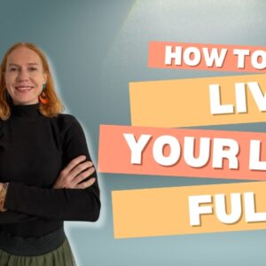 Assertiveness Course to Live Your Life FULLY